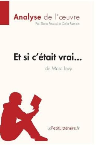 Cover of Et si c'�tait vrai... de Marc Levy (Analyse de l'oeuvre)