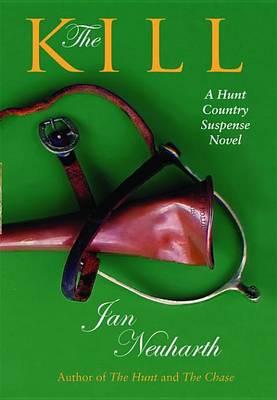 Book cover for Kill, The: A Hunt Country Suspense Novel