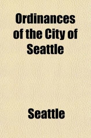 Cover of Ordinances of the City of Seattle