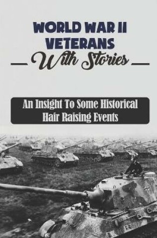 Cover of World War II Veterans With Stories