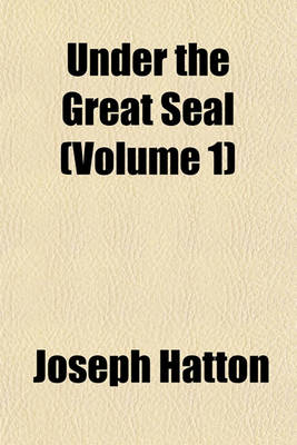 Book cover for Under the Great Seal (Volume 1)