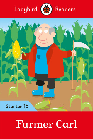 Book cover for Farmer Carl - Ladybird Readers Starter Level 15