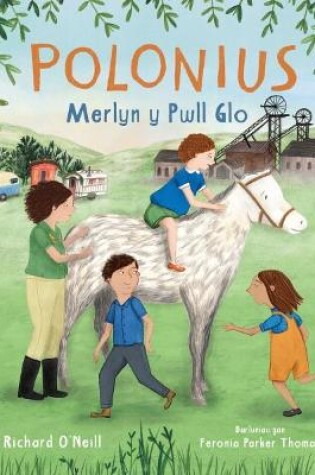 Cover of Polonius Merlyn y Pwll Glo