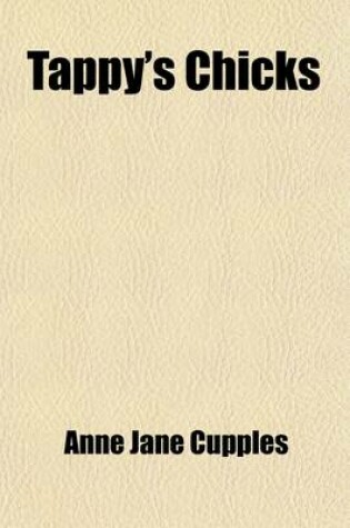 Cover of Tappy's Chicks; And Other Links Between Nature and Human Nature