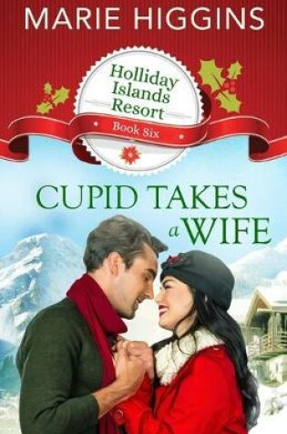 Cover of Cupid Takes a Wife