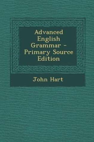 Cover of Advanced English Grammar - Primary Source Edition