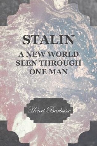 Cover of Stalin - A New World Seen Through One Man