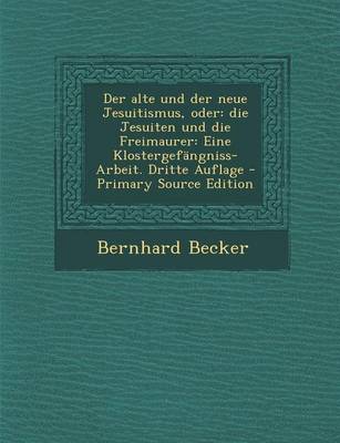 Book cover for Der Alte Und Der Neue Jesuitismus, Oder