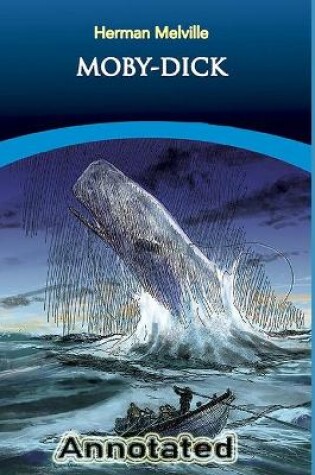 Cover of Moby-Dick By Herman Melville "Action & Adventure Novel" Annotated