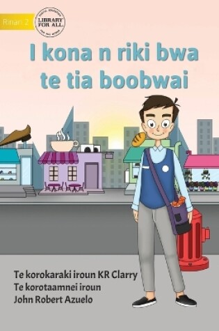 Cover of I Can Be A Shopkeeper - I kona n riki bwa te tia boobwai (Te Kiribati)