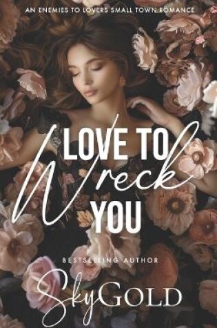 Cover of Love To Wreck You