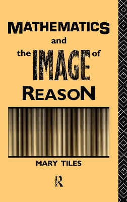 Cover of Mathematics and the Image of Reason