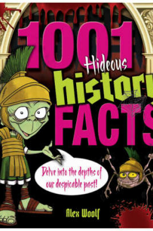 Cover of 1001 Hideous History Facts