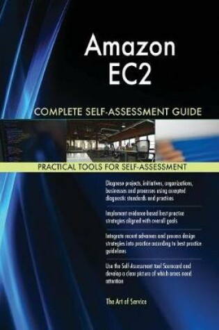 Cover of Amazon EC2 Complete Self-Assessment Guide