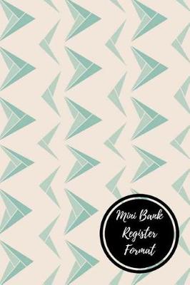 Book cover for Mini Bank Register Format