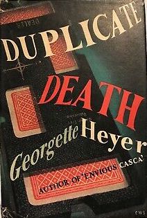 Duplicate Death by Georgette Heyer