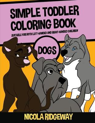 Book cover for Simple Toddler Coloring Book (Dogs)