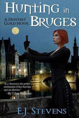 Hunting in Bruges by E J Stevens