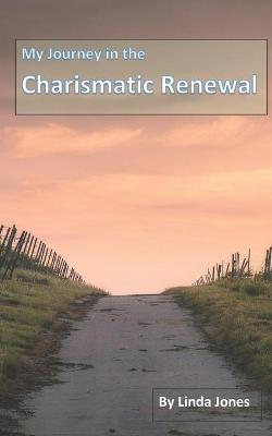 Book cover for My Journey in the Charismatic Renewal
