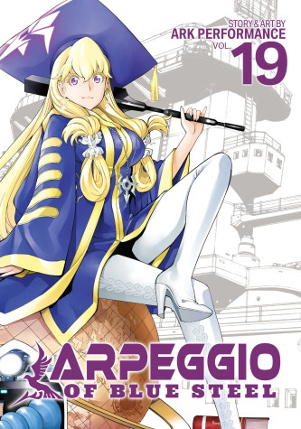 Book cover for Arpeggio of Blue Steel Vol. 19