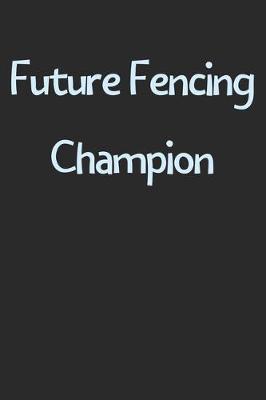 Book cover for Future Fencing Champion