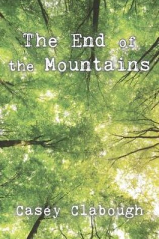 Cover of The End of the Mountains