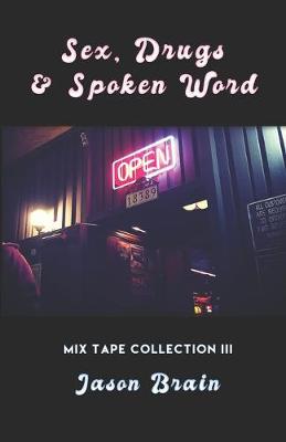 Book cover for Sex, Drugs and Spoken Word