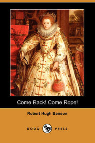 Cover of Come Rack! Come Rope! (Dodo Press)