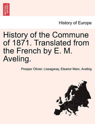 Book cover for History of the Commune of 1871. Translated from the French by E. M. Aveling.