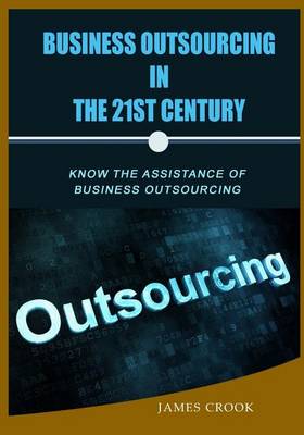 Book cover for Business Outsourcing in the 21st Century