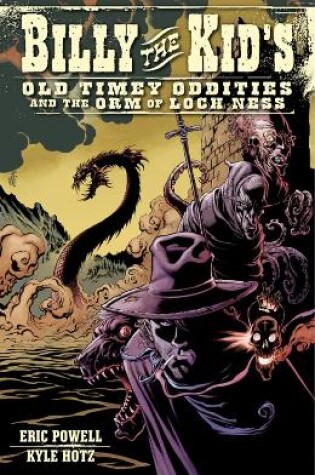 Cover of Billy The Kid's Old Timey Oddities Volume 3: The Orm Of Loch Ness