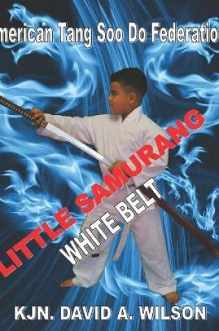 Cover of Little Samurang White Belt