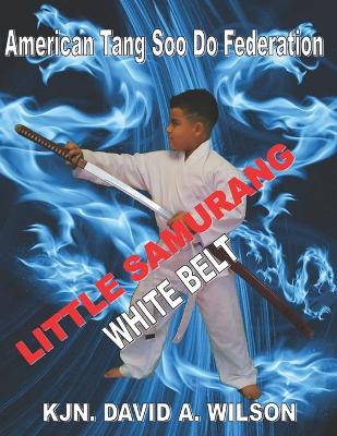 Book cover for Little Samurang White Belt