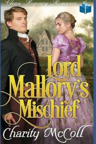 Cover of Lord Mallory's Mischief