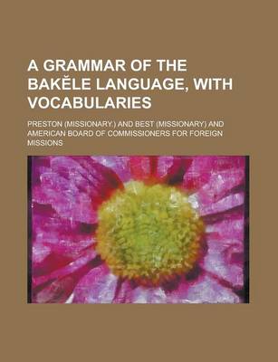 Book cover for A Grammar of the Bak Le Language, with Vocabularies