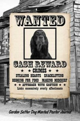 Cover of Gordon Setter Dog Wanted Poster Journal