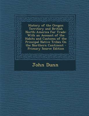 Book cover for History of the Oregon Territory and British North-America Fur Trade