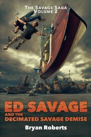 Cover of Ed Savage And The Decimated Savage Demise