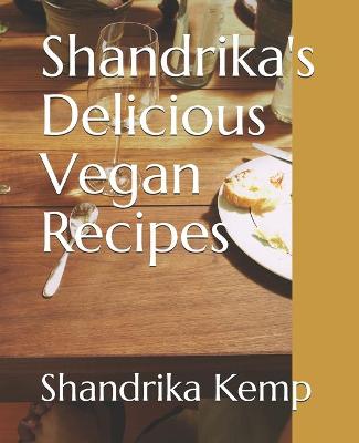 Book cover for Shandrika's Delicious Vegan Recipes
