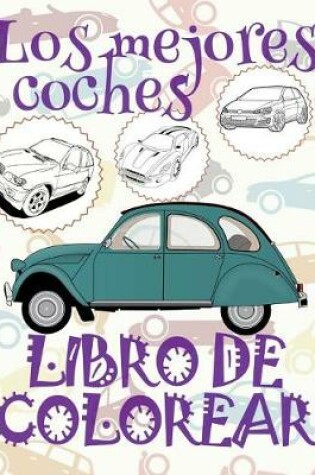 Cover of &#9996; Los mejores coches &#9998; Libro de Colorear Para Adultos Libro de Color