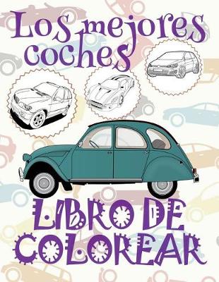 Book cover for &#9996; Los mejores coches &#9998; Libro de Colorear Para Adultos Libro de Color