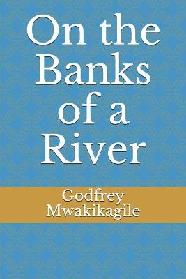 Book cover for On the Banks of a River