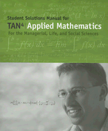 Book cover for Applied Mathematics for the Managerial, Life, and Social Sciences, Student Solutions Manual