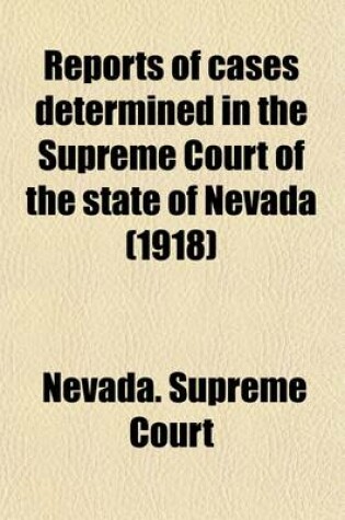 Cover of Reports of Cases Determined by the Supreme Court of the State of Nevada (Volume 41)