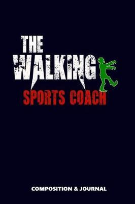 Book cover for The Walking Sports Coach