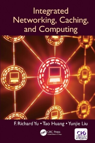 Cover of Integrated Networking, Caching, and Computing