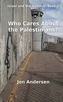 Cover of Who Cares About the Palestinians?