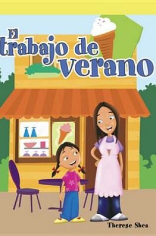 Cover of El Trabajo de Verano (the Summer Job)