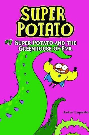 Cover of Super Potato and the Greenhouse of Evil