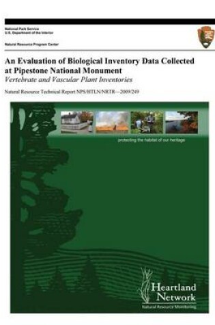 Cover of An Evaluation of Biological Inventory Data Collected at Pipestone National Monument